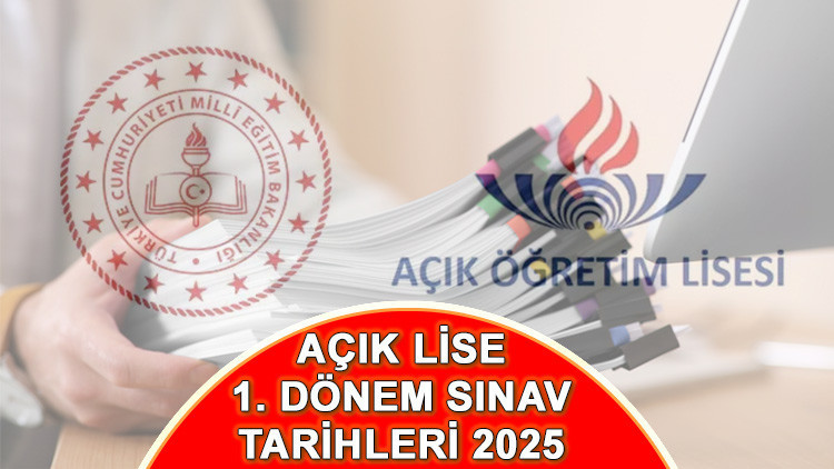 aol 1 donem sinav takvimi 2025 acik lise sinavlari ne zaman acik ogretim lisesi kayitlari bitti mi hangi gun son 8dvIetLq