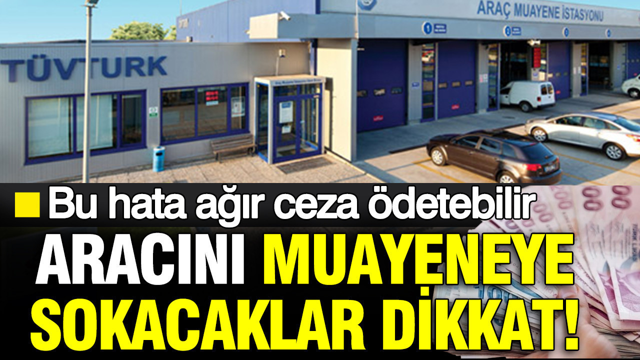 Araç Muayenesinde Dikkat Edilmesi Gerekenler: TÜVTÜRK’ün Yeni Düzenlemeleri ve Cezalar
